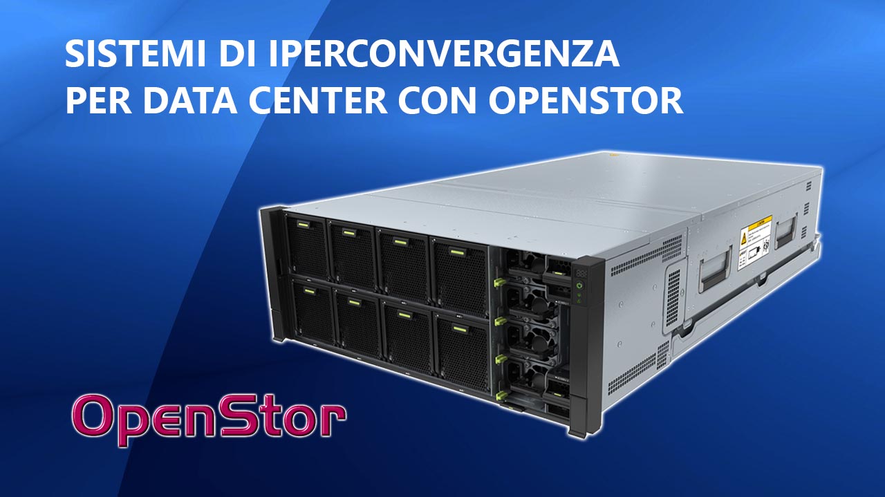 Sistemi di Iperconvergenza per Data Center con OpenStor